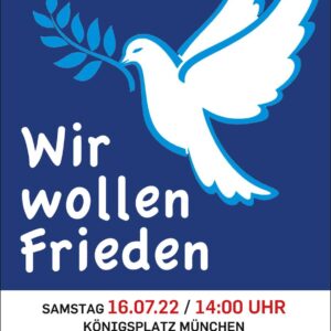 Plakat zur Friedendemo am 16.07.2022 in München