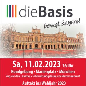 dieBasis bewegt Bayern: Kundgebung am 11.02.2023 in München am Marienplatz