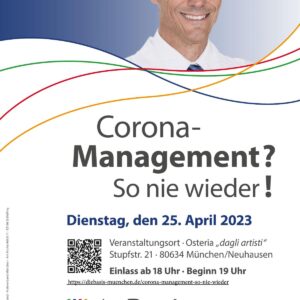 Veranstaltungsplakat zum Vortrag von Prof. a.D. Dr. Andreas Sönnichsen zum Thema "Corona-Management? So nie wieder!" am 25.04.2023 in München-Neuhausen