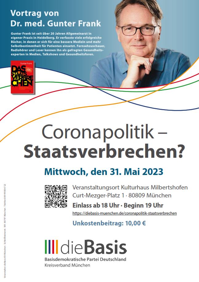 dieBasis Veranstaltungsplakat zum Vortrag von Dr. med. Gunter Frank am 31.05.2023 in München mit dem Thema "Coronapolitik - Staatsverbrechen?"