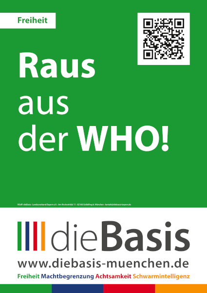 dieBasis Kreisverband München: Wahlplakat "Raus aus der WHO!" für die Landtagswahlen und Bezirkstagswahlen in Bayern 2023