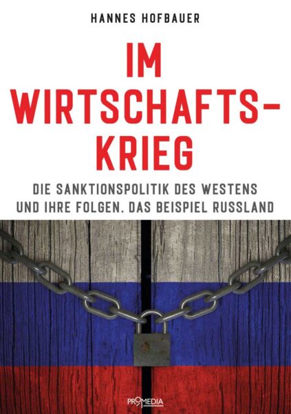 Buchtitel (Buchcover): "Im Wirtschaftskrieg - Die Sanktionspolitik des Westens und ihre Folgen. Das Beispiel Russland"