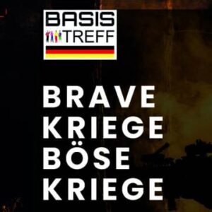 Vortrag und Diskussion: "Brave Kriege Böse Kriege"