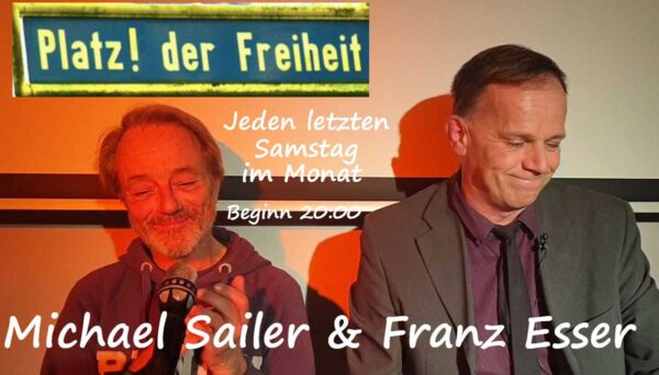 Beitragsbild zur Veranstaltung: Kabarett "Platz! der Freiheit" mit den Kabarettisten Michael Sailer und Franz Esser